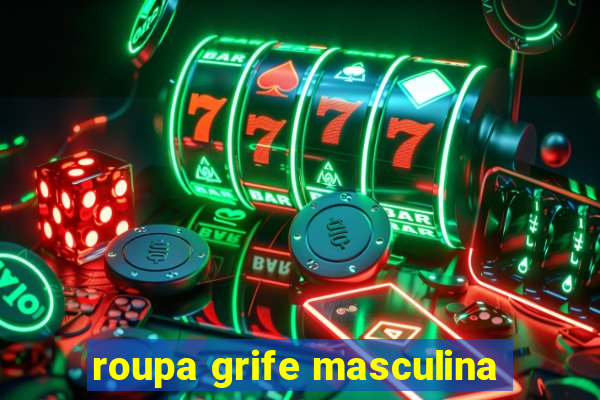 roupa grife masculina